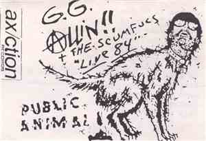 GG Allin, GG Allin & The Scumfucs - Live 84