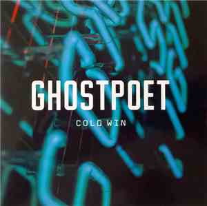 Ghostpoet - Cold Win