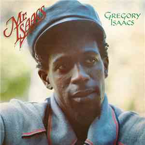 Gregory Isaacs - Mr. Isaacs
