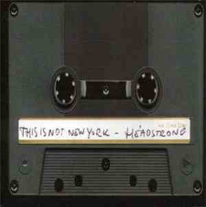 Headstrong  - This Is Not New York