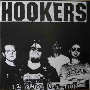 Hookers - 12 Gauge Reaction