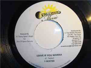 I Wayne - Leave If You Wanna