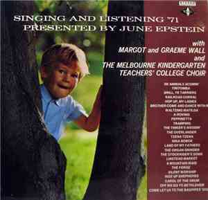 June Epstein With Margot And Graeme Wall And The Melbourne Kindergarten Teachers' College Choir - Singing And Listening 71