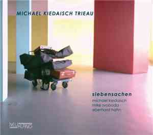 Michael Kiedaisch Trieau - Siebensachen