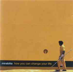 Mirabilia  - How You Can Change Your Life
