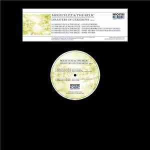 Moleculez & The Relic - Disasters Of Ceremony