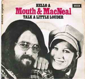 Mouth & MacNeal - Hello-A / Talk A Little Louder
