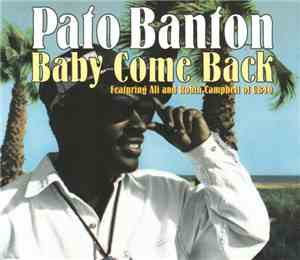 Pato Banton Featuring Ali And Robin Campbell - Baby Come Back