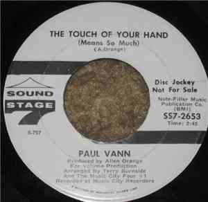 Paul Vann - Hello My Lover / The Touch Of Your Hand
