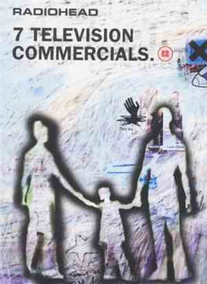Radiohead - 7 Television Commercials