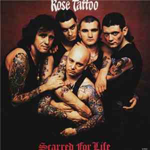 Rose Tattoo - Scarred For Life