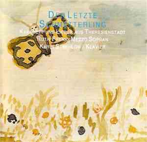 Ruth Frenk, Karin Strehlow - Der Letzte Schmetterling. Kabarett Und Lieder Aus Theresienstadt