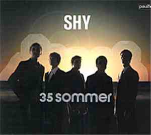 Shy  - 35 Sommer