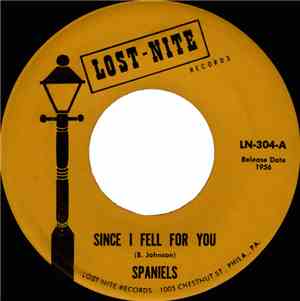 Spaniels - Since I Fell For You / Baby Come Along With Me