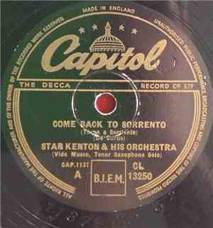 Stan Kenton & His Orchestra - Come Back To Sorrento / Machito