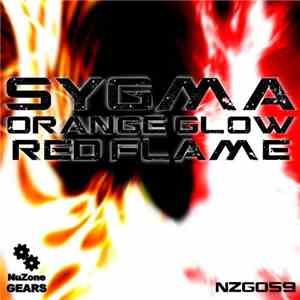 Sygma - Orange Glow / Red Flame