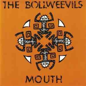 The Bollweevils  - Mouth