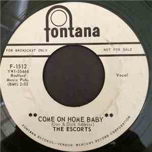 The Escorts  - Come On Home Baby / She Gets No Loving That Way