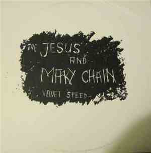 The Jesus And Mary Chain - Velvet Speed