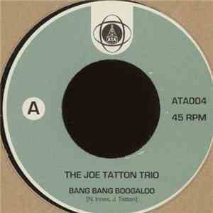 The Joe Tatton Trio - Bang Bang Boogaloo