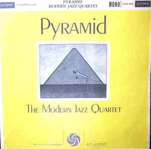 The Modern Jazz Quartet - Pyramid