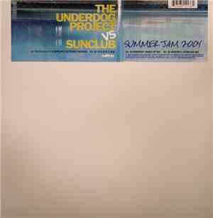 The Underdog Project vs Sunclub - Summer Jam 2004