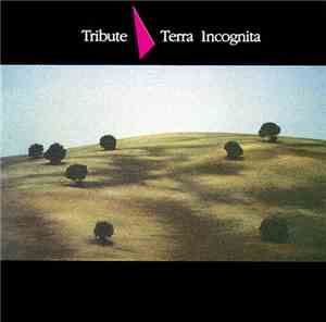 Tribute  - Terra Incognita