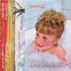 Turnstyle  - Itcheekneesonchee