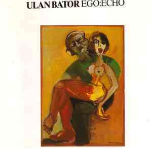 Ulan Bator - Ego:Echo