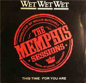 Wet Wet Wet - This Time / For You Are