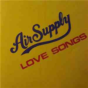 Air Supply - Love Songs