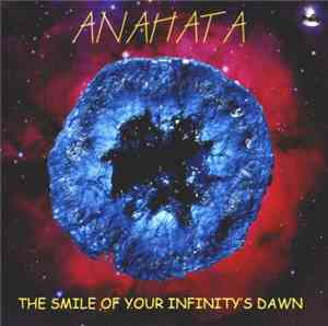 Anahata  - The Smile Of Your Infinity's Dawn