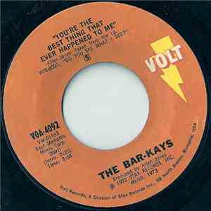 Bar-Kays, The - You're The Best Thing That Ever Happened To Me / You're Still My Brother