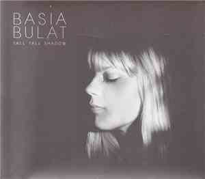 Basia Bulat - Tall Tall Shadow