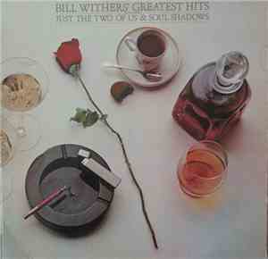 Bill Withers - Bill Withers' Greatest Hits