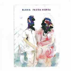 Blaha - Fresh Horse