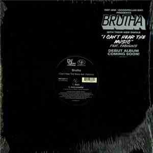 Brutha  Featuring Fabolous - I Can't Hear The Music