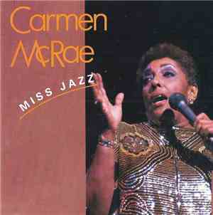 Carmen McRae - Miss Jazz