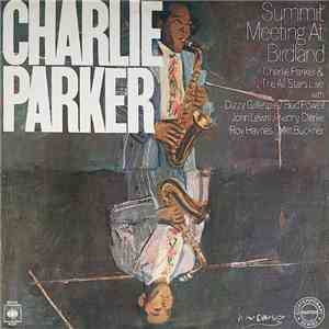 Charlie Parker - Summit Meeting At Birdland
