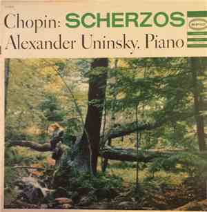 Chopin, Uninsky - Chopin: Scherzos