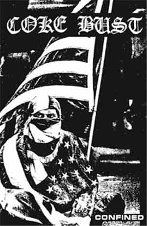 Coke Bust - Confined / Anthology