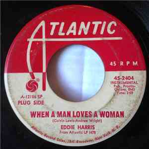 Eddie Harris - When A Man Loves A Woman