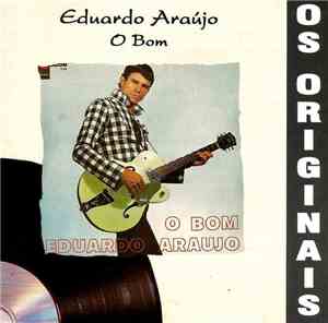 Eduardo Araujo - O Bom