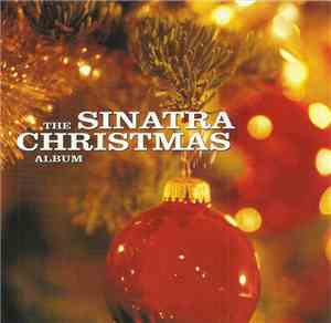 Frank Sinatra - The Sinatra Christmas Album