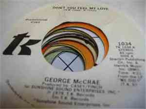 George McCrae - Don't You Feel My Love / You Got Me Going Crazy