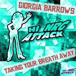 Giorgia Barrows - Taking Your Breath Away (Remixes)