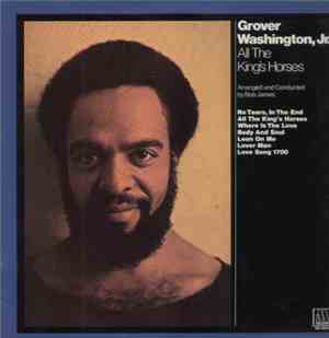 Grover Washington, Jr. - All The King's Horses