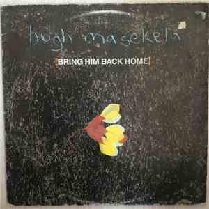 Hugh Masekela With Kalahari - Bring Him Back Home