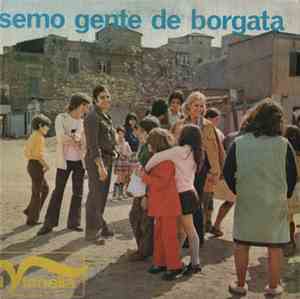 I Vianella - Semo Gente De Borgata