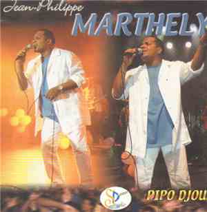 Jean-Philippe Marthely - Pipo Djouk